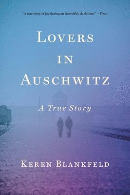Keren Blankfeld - Lovers in Auschwitz, Häftad