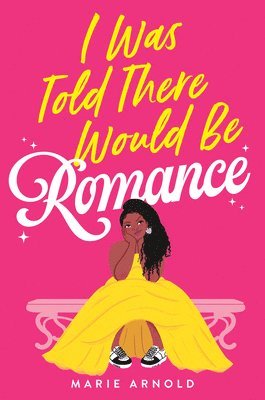 Marie Arnold - I Was Told There Would Be Romance, Häftad