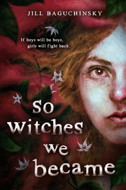 Jill Baguchinsky - So Witches We Became, Häftad