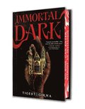 Immortal Dark (Deluxe Limited Edition)