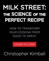 Christopher Kimball - Milk Street: The Science of the Perfect Recipe, Inbunden. Tillgänglighet: Kommande