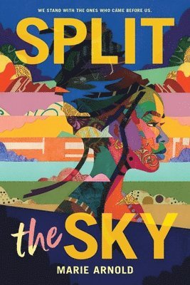 Marie Arnold - Split the Sky, Inbunden