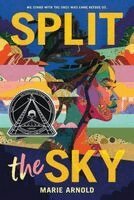Marie Arnold - Split the Sky (Coretta Scott King Author Honor Title), Häftad. Tillgänglighet: Kommande