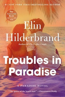 Elin Hilderbrand - Troubles in Paradise: Volume 3, Häftad