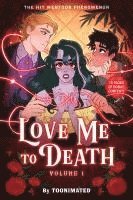 Toonimated - Love Me to Death: Volume One, Inbunden. Tillgänglighet: Lägg i varukorg
