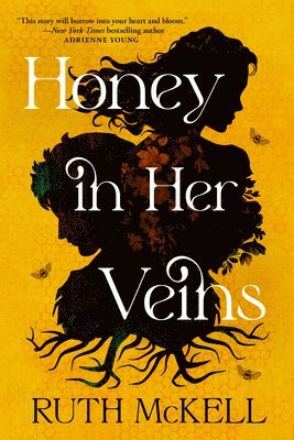 Ruth McKell - Honey in Her Veins, Häftad. Tillgänglighet: Lägg i varukorg