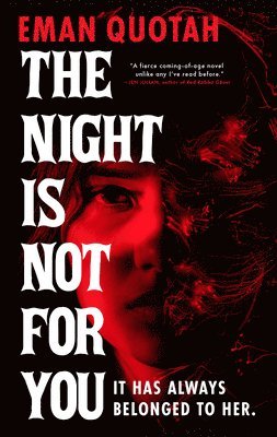 Eman Quotah - The Night Is Not for You, Häftad