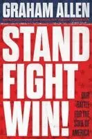 Stand, Fight, Win