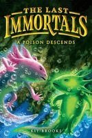 Kit Brooks - The Last Immortals: A Poison Descends, Häftad. Tillgänglighet: Kommande