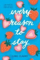 Lane Clarke - Every Reason to Stay, Häftad