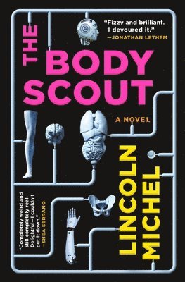 Lincoln Michel - Body Scout, Häftad. Tillgänglighet: Lägg i varukorg