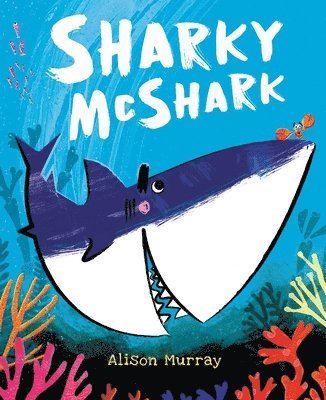 Alison Murray - Sharky McShark, Häftad. Tillgänglighet: Tillfälligt slut