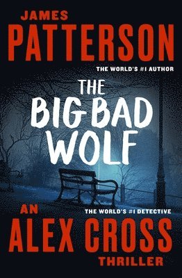 James Patterson - The Big Bad Wolf, Inbunden