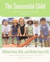 The Successful Child: What Parents Can Do to Help Kids Turn Out Well