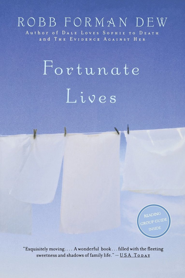 Robb Forman Dew - Fortunate Lives, Häftad