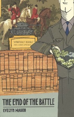 Evelyn Waugh - The End of the Battle, Häftad