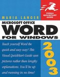 Microsoft Office Word 2003 for Windows: Visual QuickStart Guide