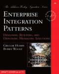 Enterprise Integration Patterns: Designing, Building, and Deploying Messaging Solutions