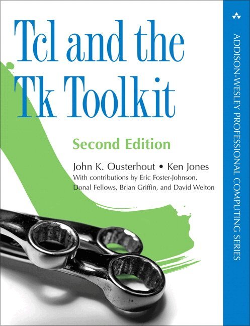 John Ousterhout, Ken Jones - Tcl and the Tk Toolkit, Häftad
