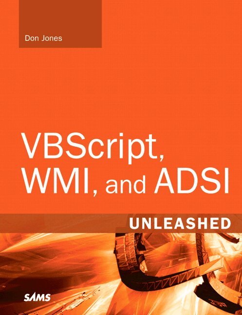 Don Jones - VBScript, WMI, and ADSI Unleashed, Häftad