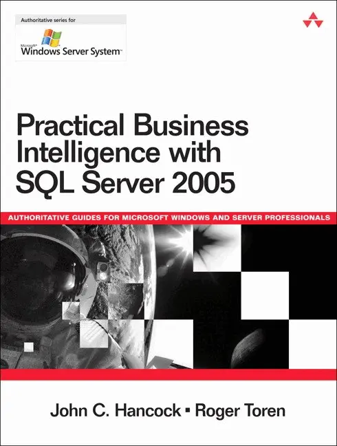 John Hancock, Roger Toren - Practical Business Intelligence with SQL Server 2005. Tillgänglighet: Lägg i varukorg