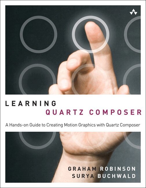 Graham Robinson, Surya Buchwald - Learning Quartz Composer, Övrigt