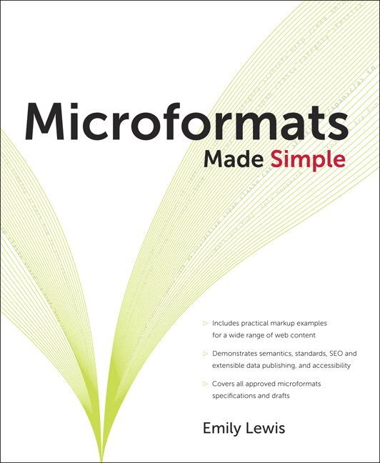 Emily Lewis - Microformats Made Simple, Övrigt