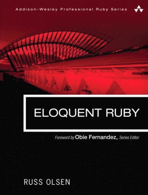 Russ Olsen - Eloquent Ruby, E-bok