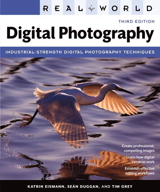 Eismann, Katrin, Duggan, Sean, Grey, Tim - Real World Digital Photography, Pocket