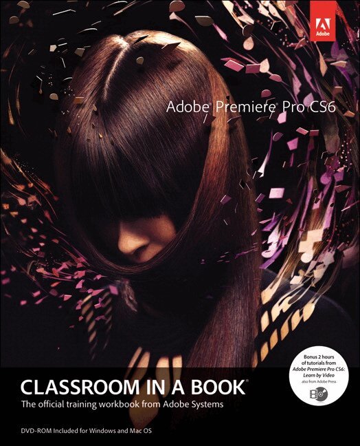 Adobe Creative Team - Adobe Premiere Pro CS6 Classroom in a Book, Övrigt