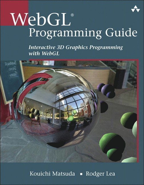 Kouichi Matsuda, Rodger Lea - WebGL Programming Guide, Häftad