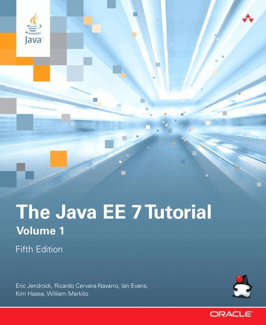 Eric Jendrock, Ricardo Cervera-Navarro, Ian Evans, Kim Haase, William Markito - Java EE 7 Tutorial, The, Volume 1, Häftad