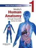 Mosby's Human Anatomy through Dissection Series for EMS DVD 1