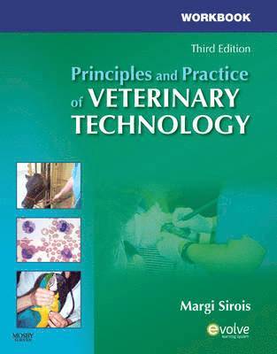 Margi Sirois - Workbook for Principles and Practice of Veterinary Technology, Häftad