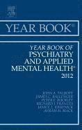 Year Book of Psychiatry and Applied Mental Health 2012