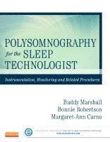 Polysomnography for the Sleep Technologist