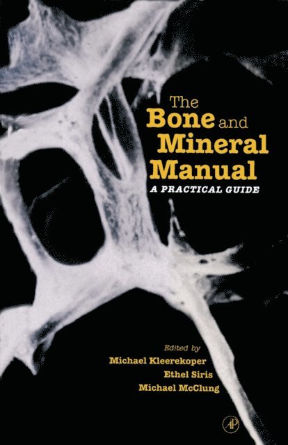 Michael McClung, Ethel S. Siris, Michael Kleerekoper - Bone and Mineral Manual, E-bok