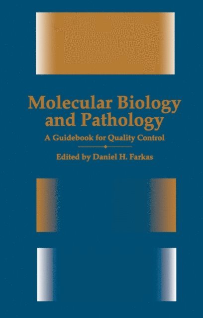 Daniel H. Farkas - Molecular Biology and Pathology, E-bok