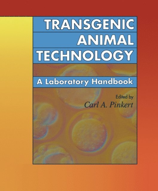 Carl A. Pinkert - Transgenic Animal Technology, E-bok. Tillgänglighet: Lägg i varukorg