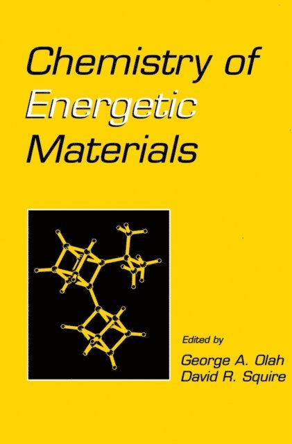 David R. Squire, George A. Olah - Chemistry of Energetic Materials, E-bok