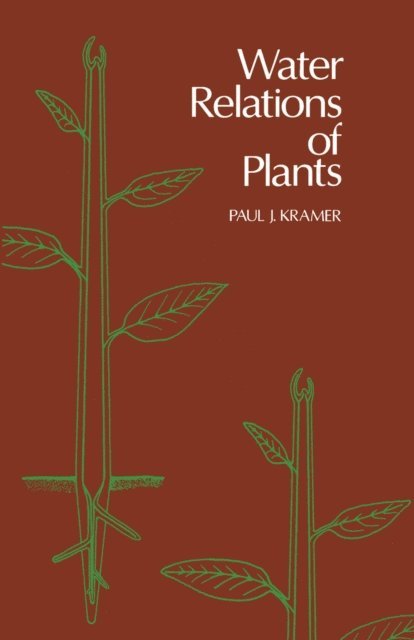 Paul J Kramer - Water Relations of Plants, E-bok