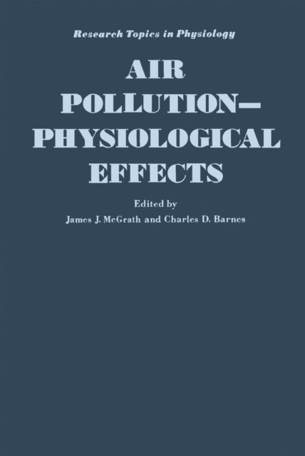 James Mcgrath - Air Pollution: Physiological Effects, E-bok