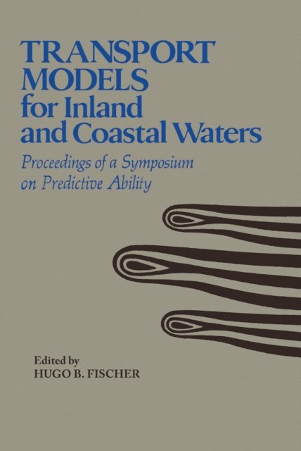 Hugo B. Fischer - Transport Models/Inland & Coastal Waters, E-bok