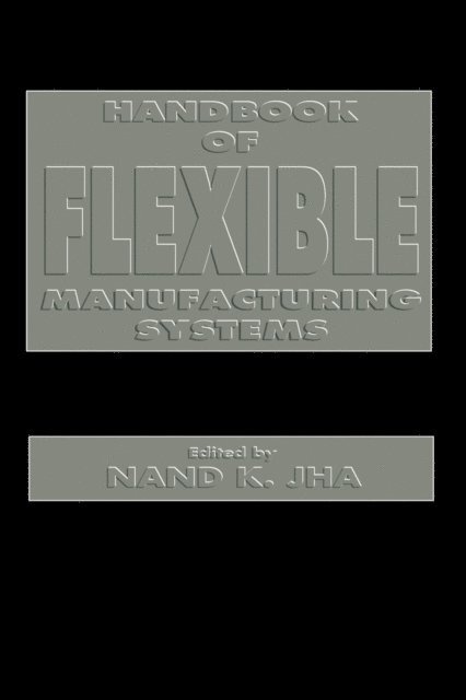 Handbook of Flexible Manufacturing Systems