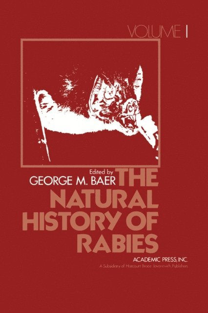 George M. Baer - Natural History of Rabies, Volume 1, E-bok