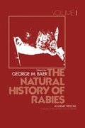 Natural History of Rabies, Volume 1