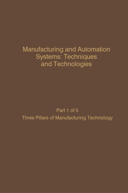 Manufacturing and Automation Systems: Techniques and Technologies, Part 5 of 5, E-bok
