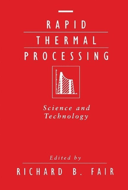 Richard B. Fair - Rapid Thermal Processing, E-bok