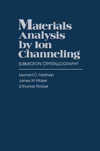 Materials Analysis by Ion Channeling