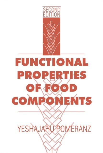 Yeshajahu Pomeranz - Functional Properties of Food Components, E-bok